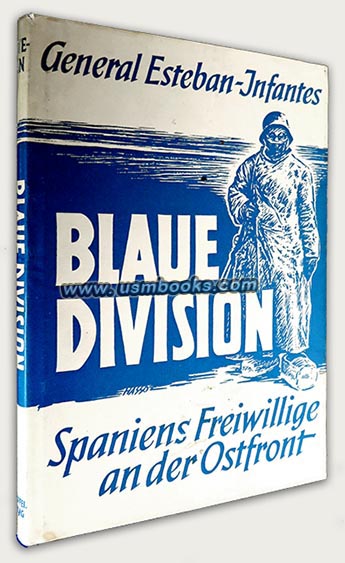 Blaue Division, Spaniens Freiwillige an der Ostfront